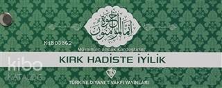 Kırk Hadiste İyilik (Kartela) - Kolektif 