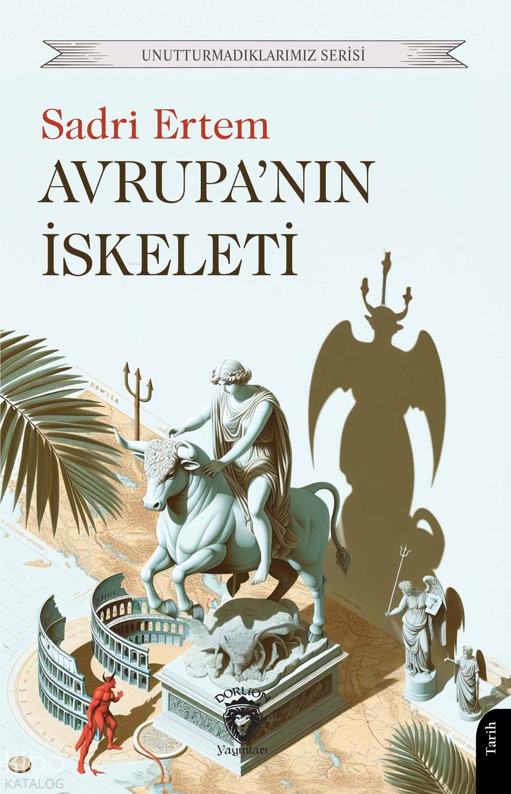 Avrupa’nın İskeleti - Sadri Ertem