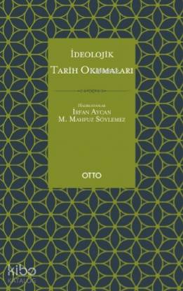 İdeolojik Tarih Okumaları