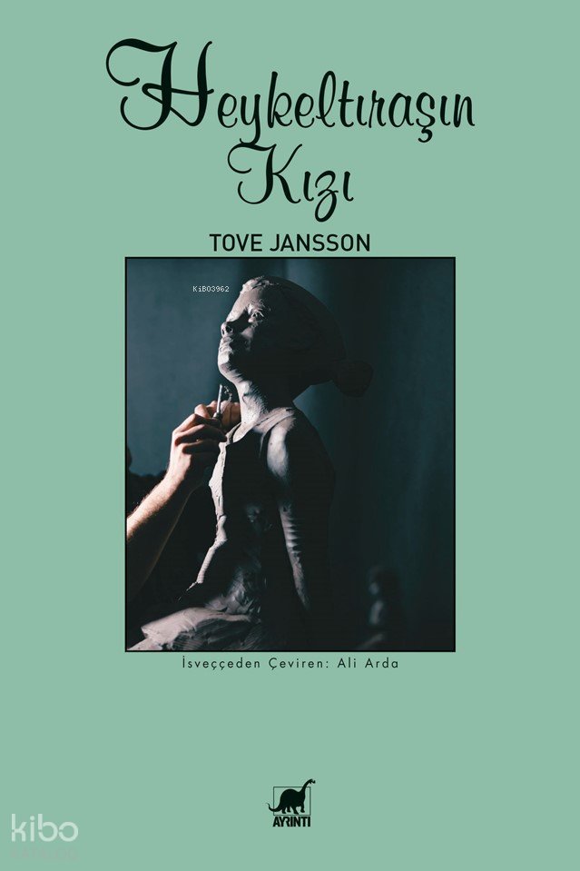 Heykeltıraşın Kızı - Tove Jansson