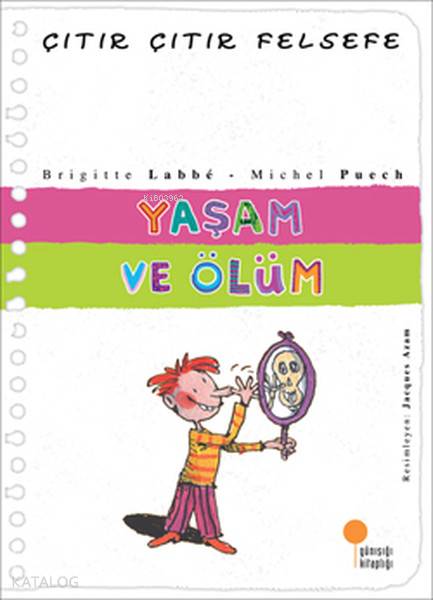 Yaşam ve Ölüm - Brigitte Labbe