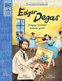 SANATÇININ GÖRDÜKLERİ - EDGAR DEGAS CİLTLİ