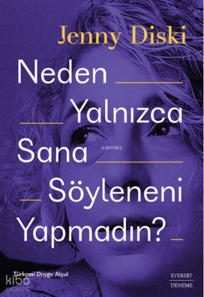 Neden Yalnızca Sana Söyleneni Yapmadın?