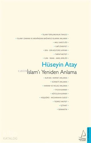 İslam'ı Yeniden Anlama - Hüseyin Atay