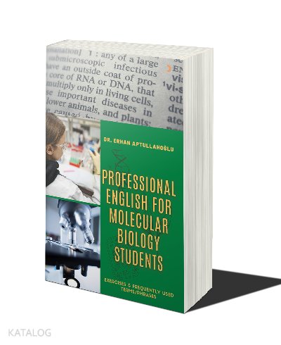 Professional English for Molecular Biology Students - Erhan Aptullahoğlu
