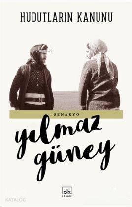 Hudutların Kanunu - Yılmaz Güney