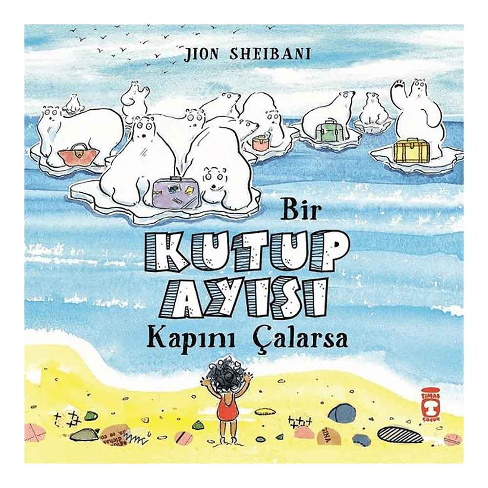 BİR KUTUP AYISI KAPINI ÇALARSA