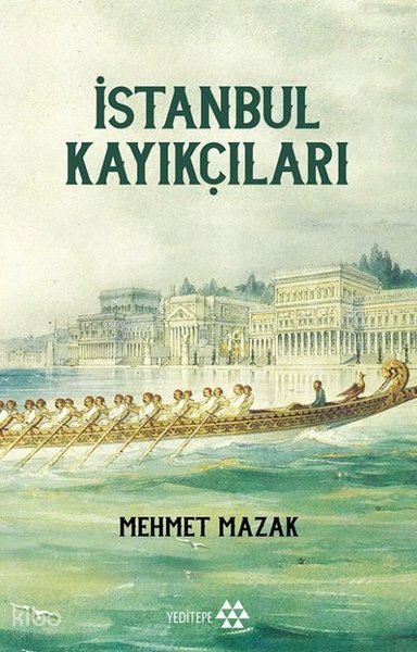 İstanbul Kayıkçıları - Mehmet Mazak