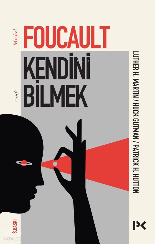 Kendini Bilmek - Michel Foucault