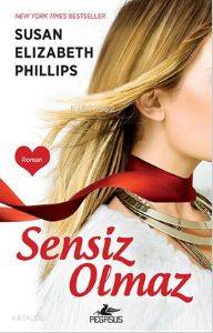 Sensiz Olmaz - Susan Elizabeth Phillips