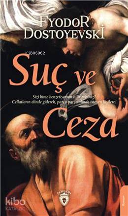 Suç ve Ceza - Fyodor Mihayloviç Dostoyevski
