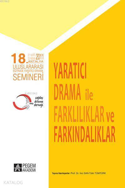 18. Antalya Uluslararası Eğitimde Yaratıcı Drama Semineri - İnci San, Tülin Tümtürk