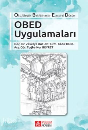 Obed Uygulamaları - Zekerya Batur, Tuğba Nur Beyret, Kadir Duru