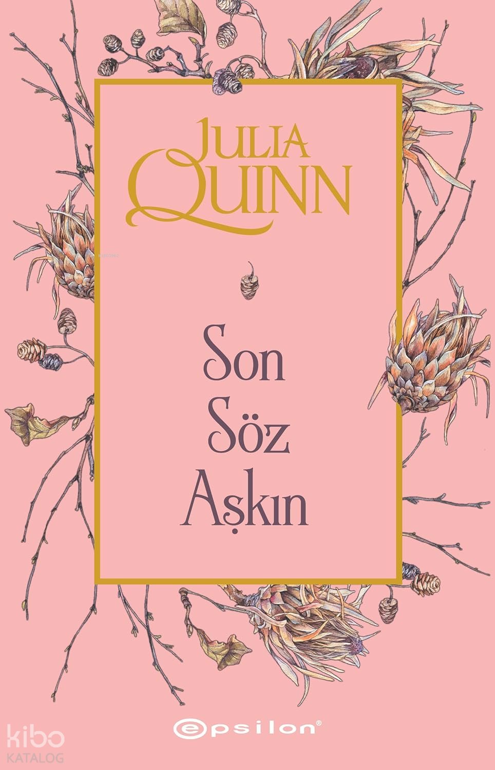 Son Söz Aşkın - Julia Quinn