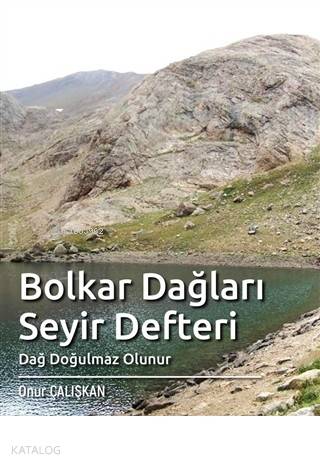 Bolkar Dağları Seyir Defteri - Onur Çalışkan