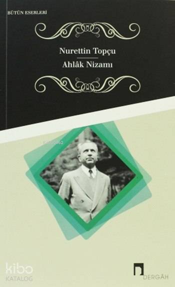 Ahlâk Nizamı - Nurettin Topçu