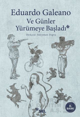 Ve Günler Yürümeye Başladı