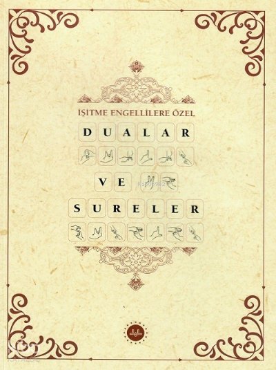 İşitme Engellilere Özel Dualar ve Sureler