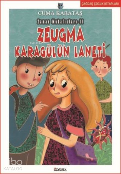 Zeugma Karagülün Laneti Zaman Muhafızları 2 - Cuma Karataş