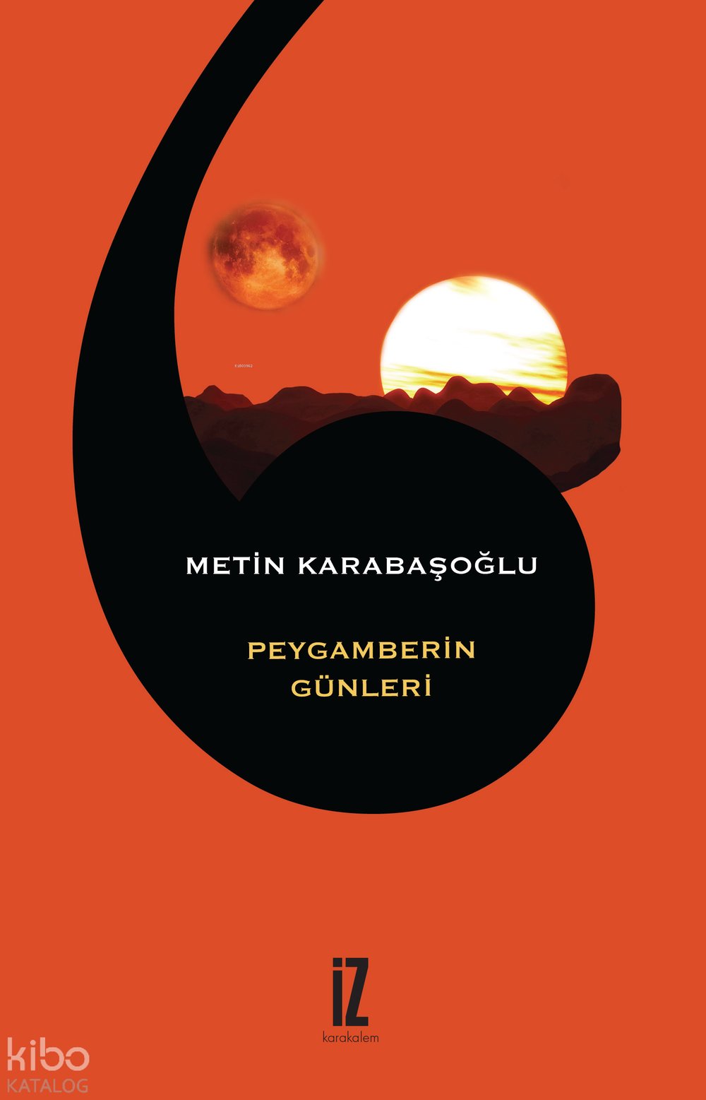 Peygamberin Günleri - Metin Karabaşoğlu