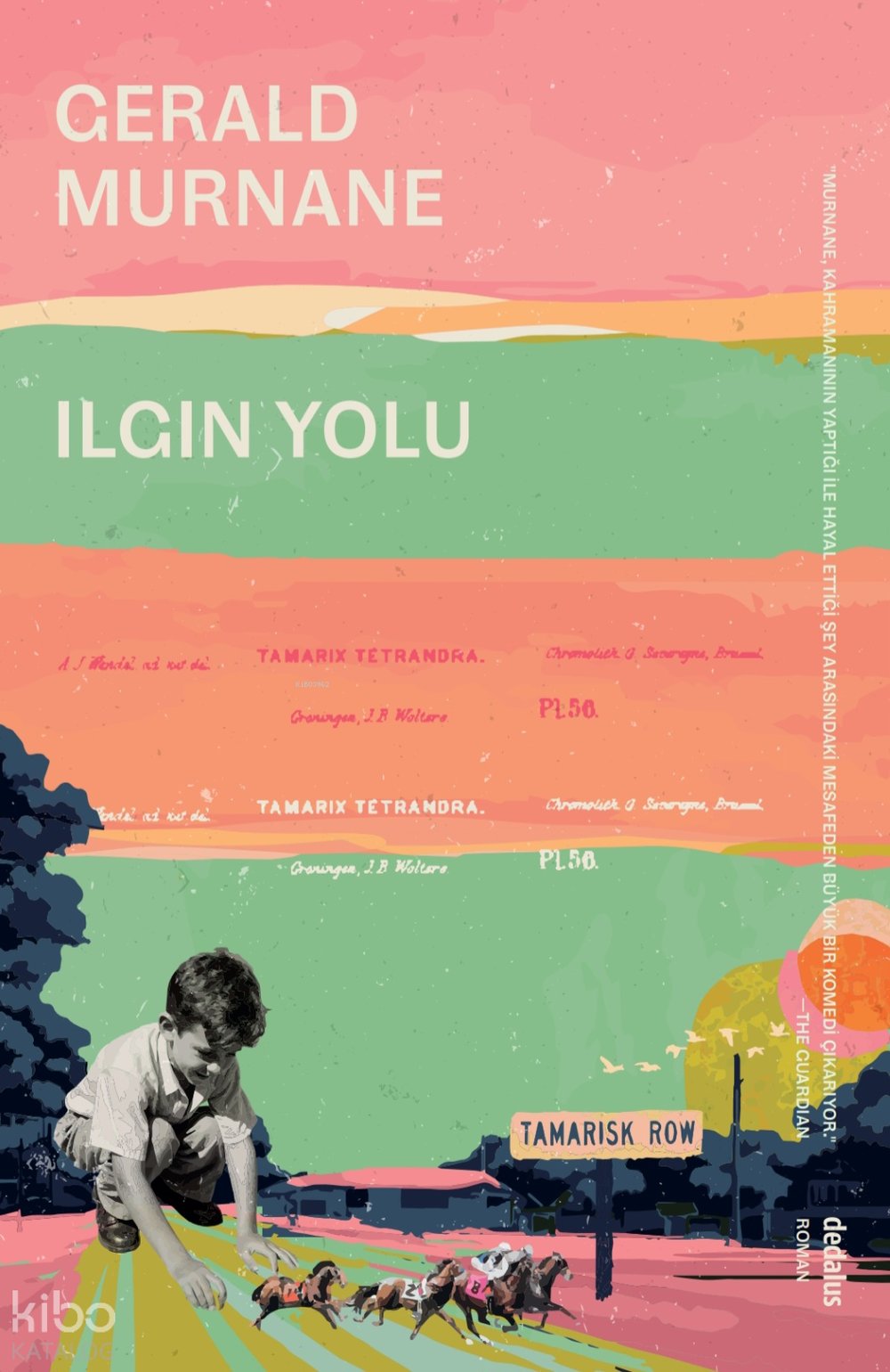 Ilgın Yolu - Gerald Murnane