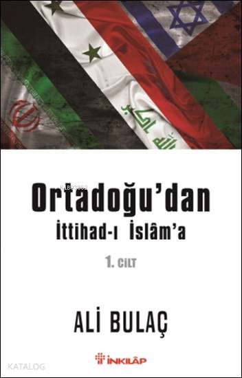 Ortadoğu'dan İttihad-ı İslam'a 1. Cilt