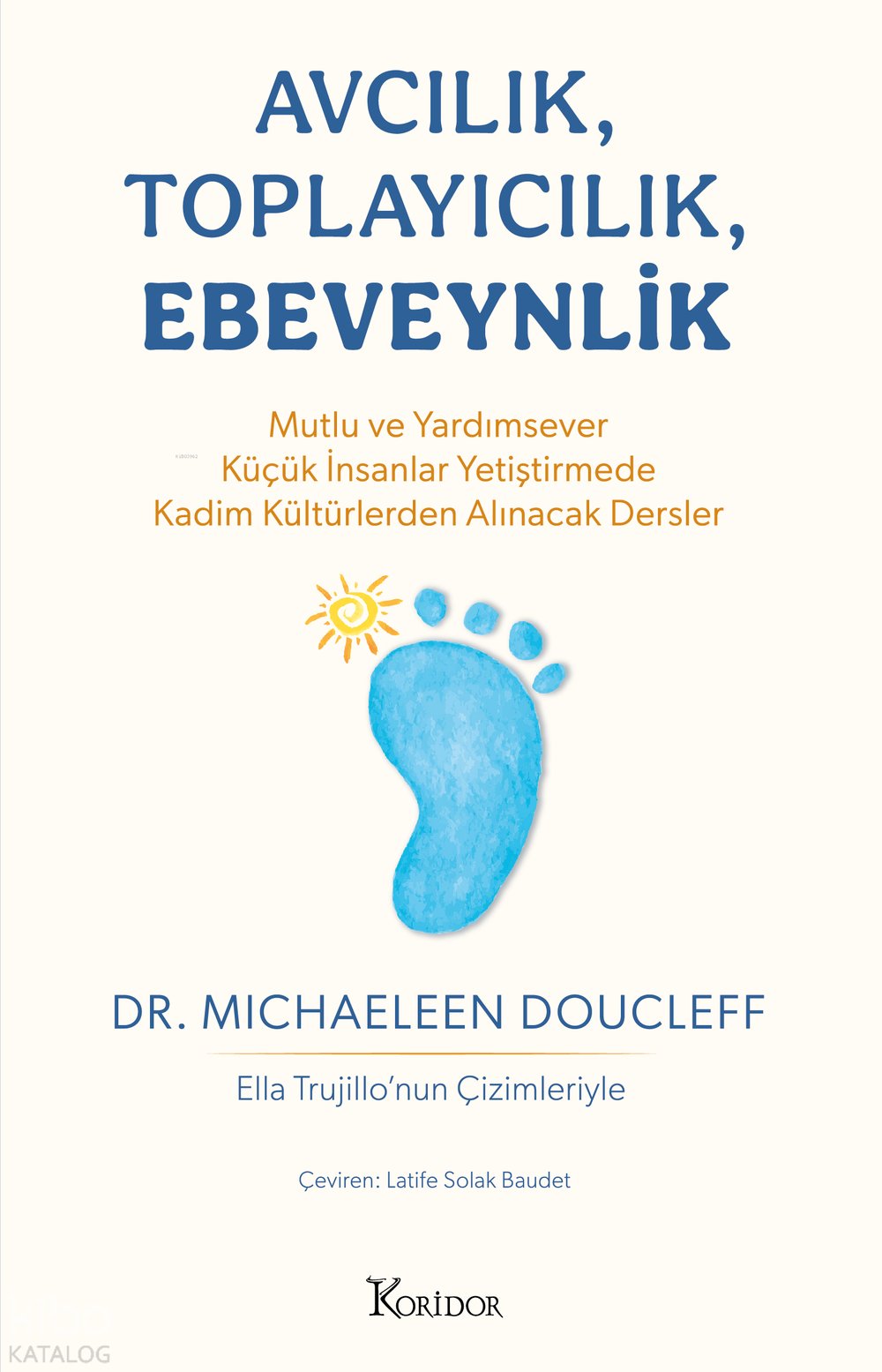 Avcılık, Toplayıcılık, Ebeveynlik
