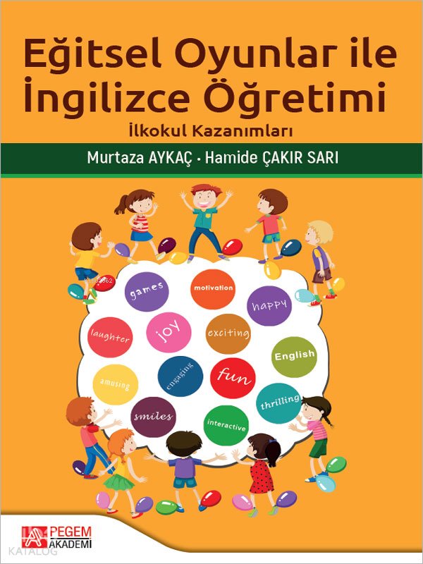 Eğitsel Oyunlar İle İngilizce Öğretimi