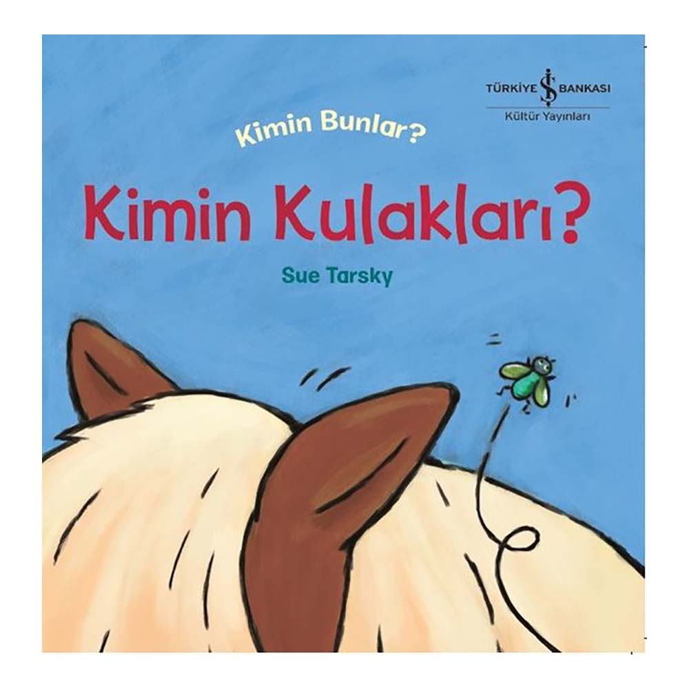 KİMİN BUNLAR - KİMİN KULAKLARI