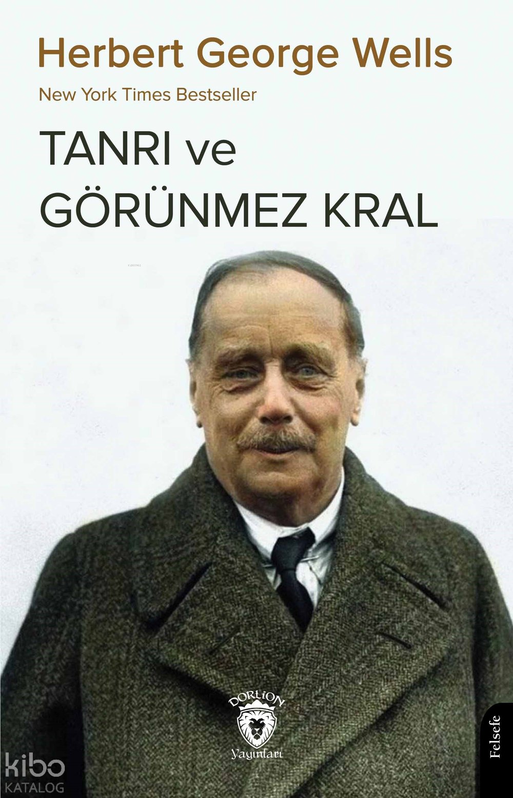 Tanrı ve Görünmez Kral - Herbert George Wells