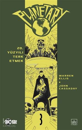 Planetary Cilt 3: 20. Yüzyılı Terk Etmek