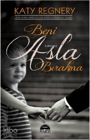 Beni Asla Bırakma