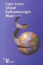 Ulusal Kalkınmacılığın İflası - Çağlar Keyder