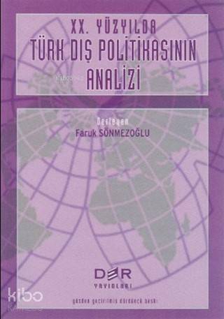20. Yüzyılda Türk Dış Politikasının Analizi - Kolektif 