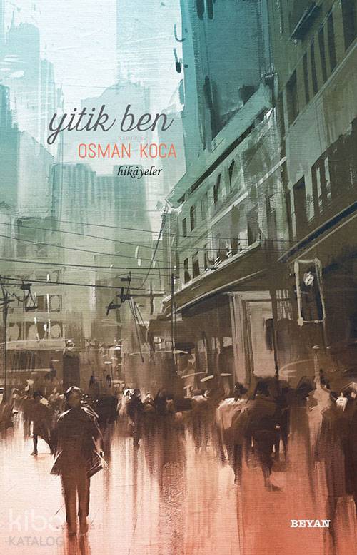 Yitik Ben - Osman Koca