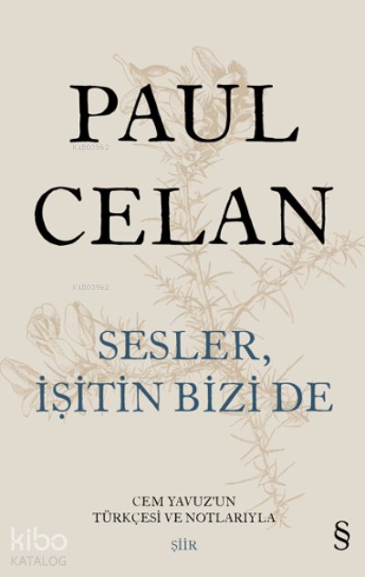 Sesler İşitin Bizi De - Paul Celan