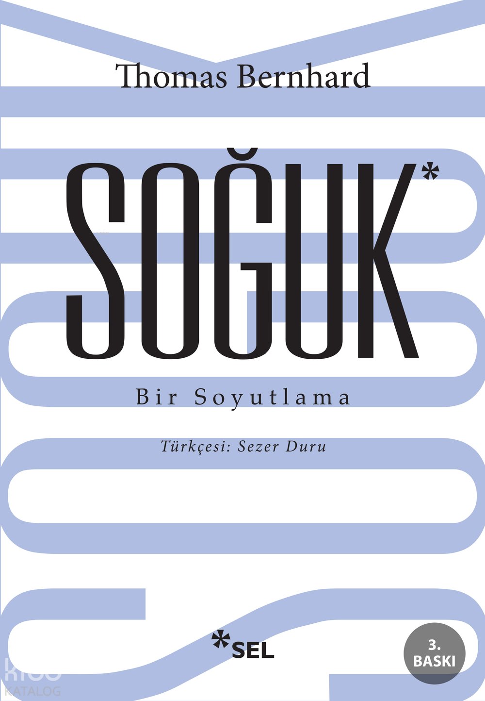 Soğuk - Thomas Bernhard