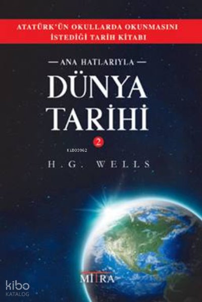 Ana Hatlarıyla Dünya Tarihi 2 - Herbert George Wells