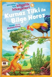 Kurnaz Tilki ile Bilge Horoz