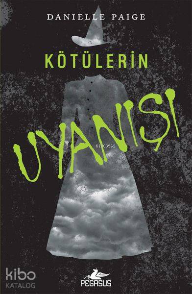 Kötülerin Uyanışı - Danielle Paige