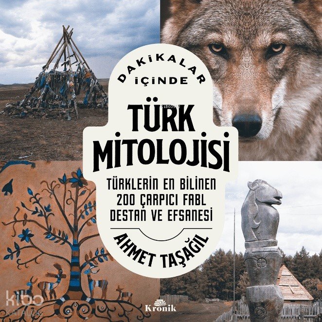 Dakikalar İçinde Türk Mitolojisi - Ahmet Taşağıl