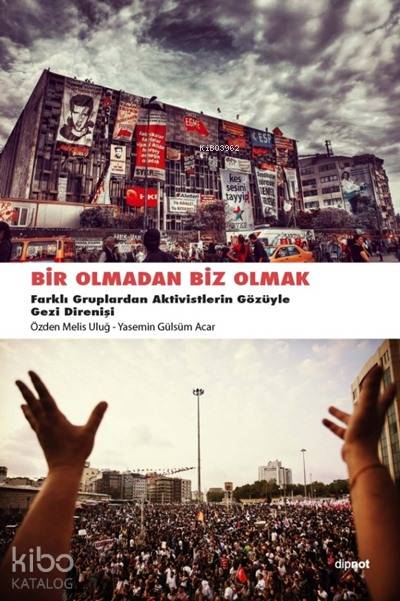 Bir Olmadan Biz Olmak - Yasemin Gülsüm Acar, Özden Melis Uluğ
