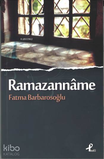 Ramazannâme - Fatma Barbarosoğlu