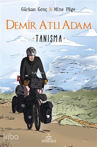 Tanışma - Demir Atlı Adam 1 (Ciltli) - Gürkan Genç, Mine Pöge