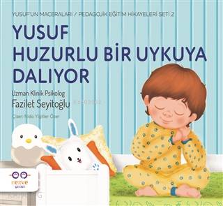 Yusuf Huzurlu Bir Uykuya Dalıyor - Fazilet Seyitoğlu