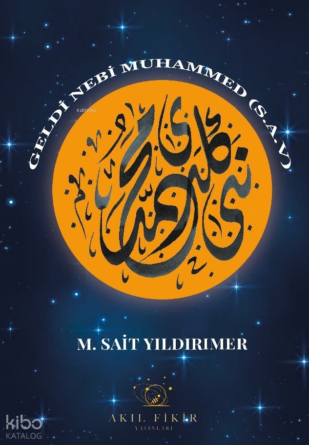 Geldi Nebi Muhammed (Sav)
