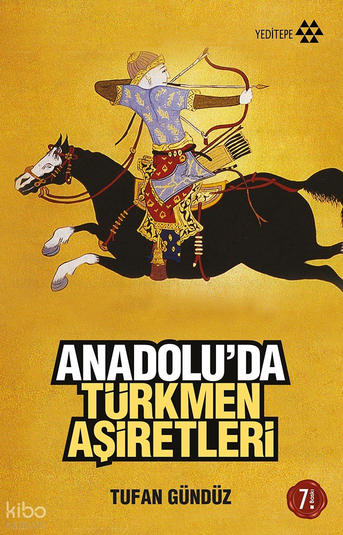 Anadolu'da Türkmen Aşiretleri - Tufan Gündüz