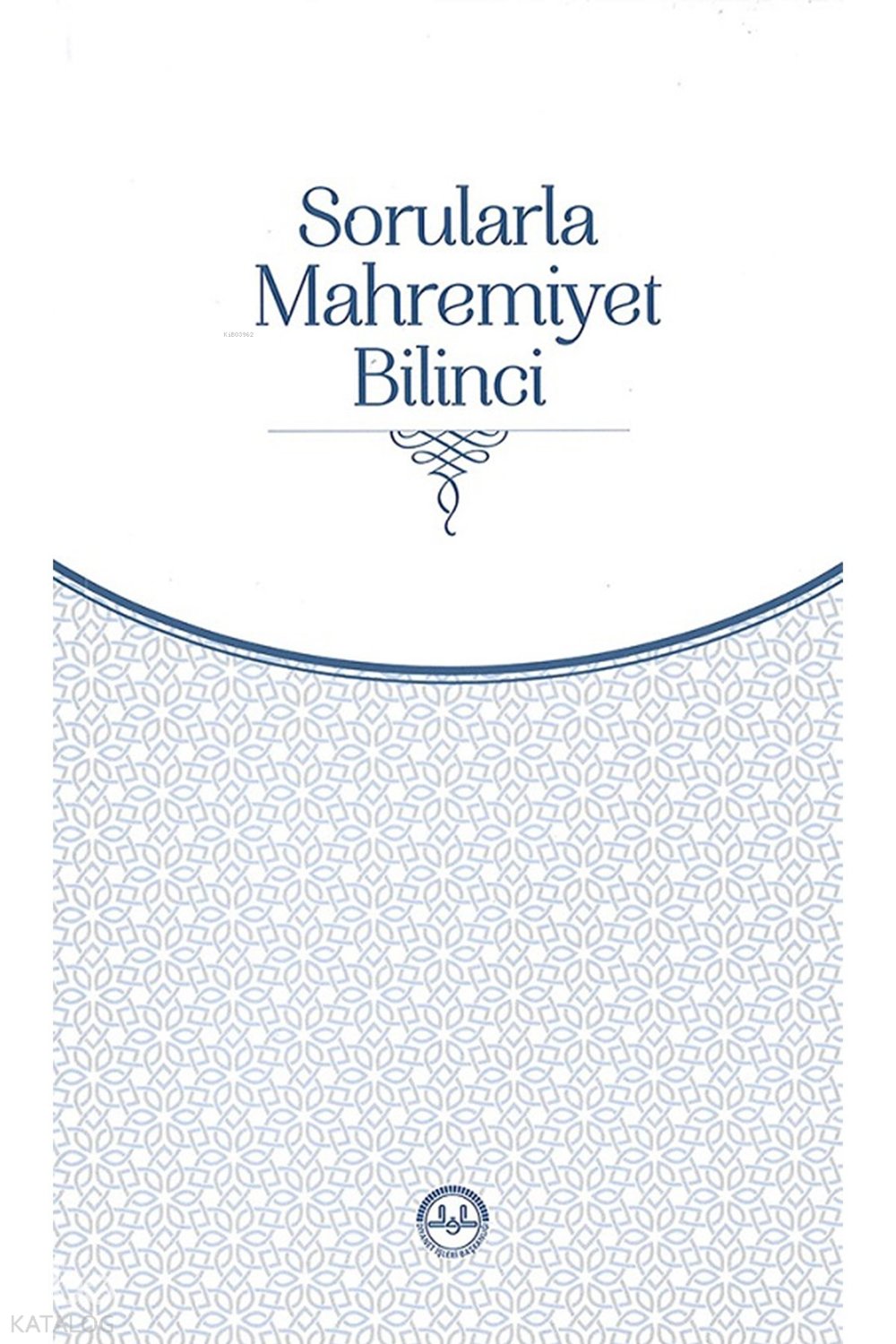 Sorularla Mahremiyet Bilinci - Huriye Martı