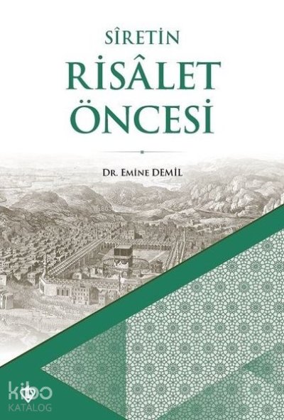 Siretin Risalet Öncesi - Emine Demil
