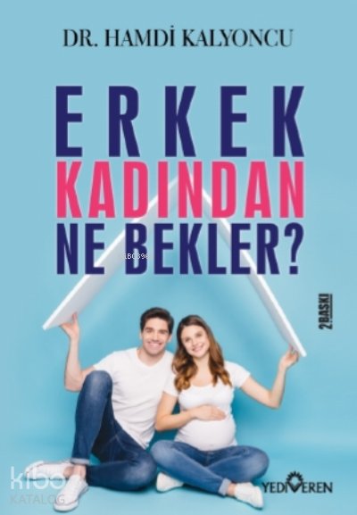 Erkek Kadından Ne Bekler? - Hamdi Kalyoncu
